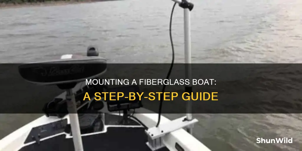 how to mount to fiberglass boat