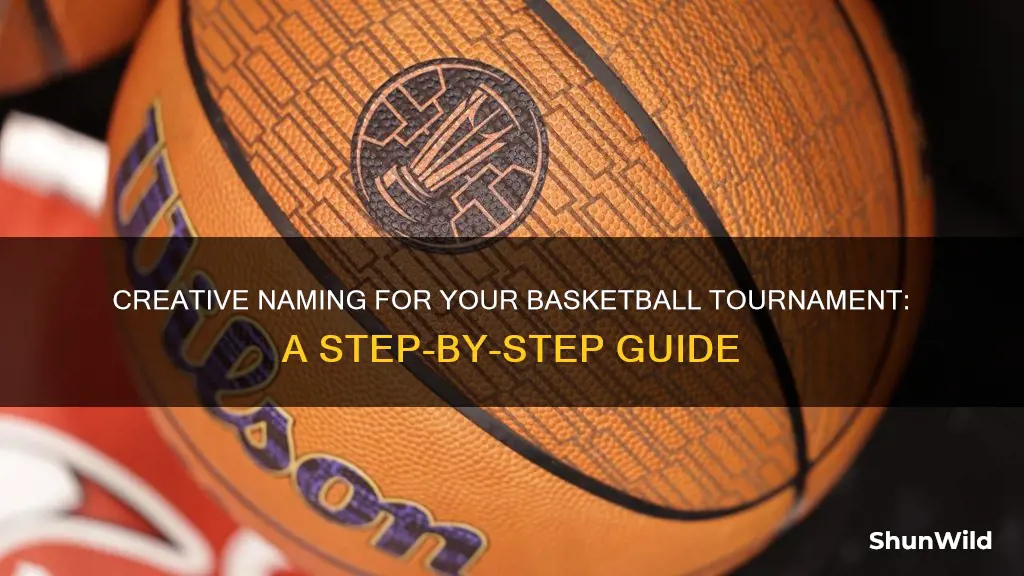 how to name a tournament basketball