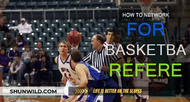 Networking Tips for Aspiring Basketball Referees