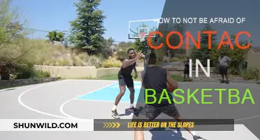 Overcoming Basketball Contact: Strategies to Conquer Your Fear