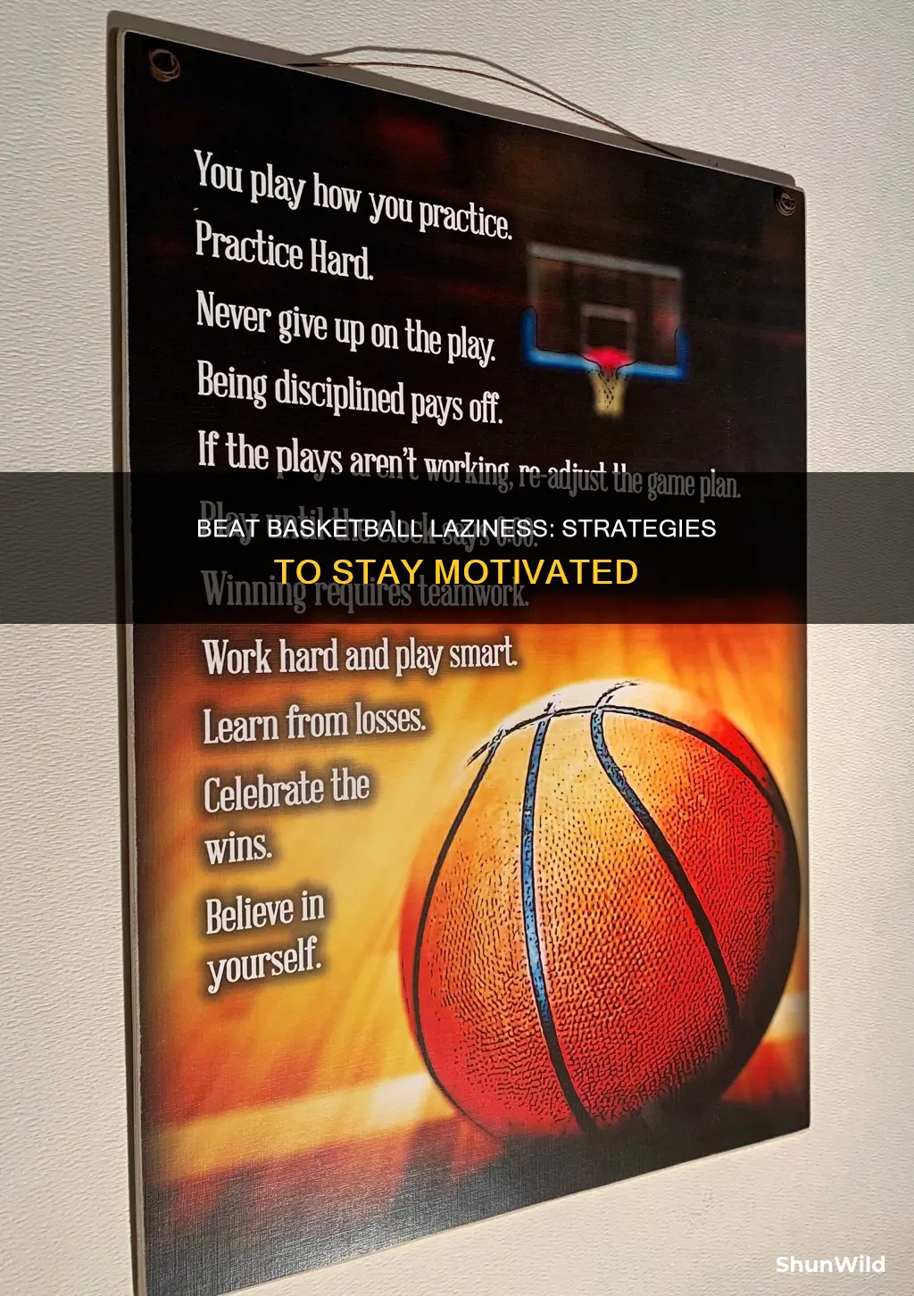 how to not be lazy in basketball
