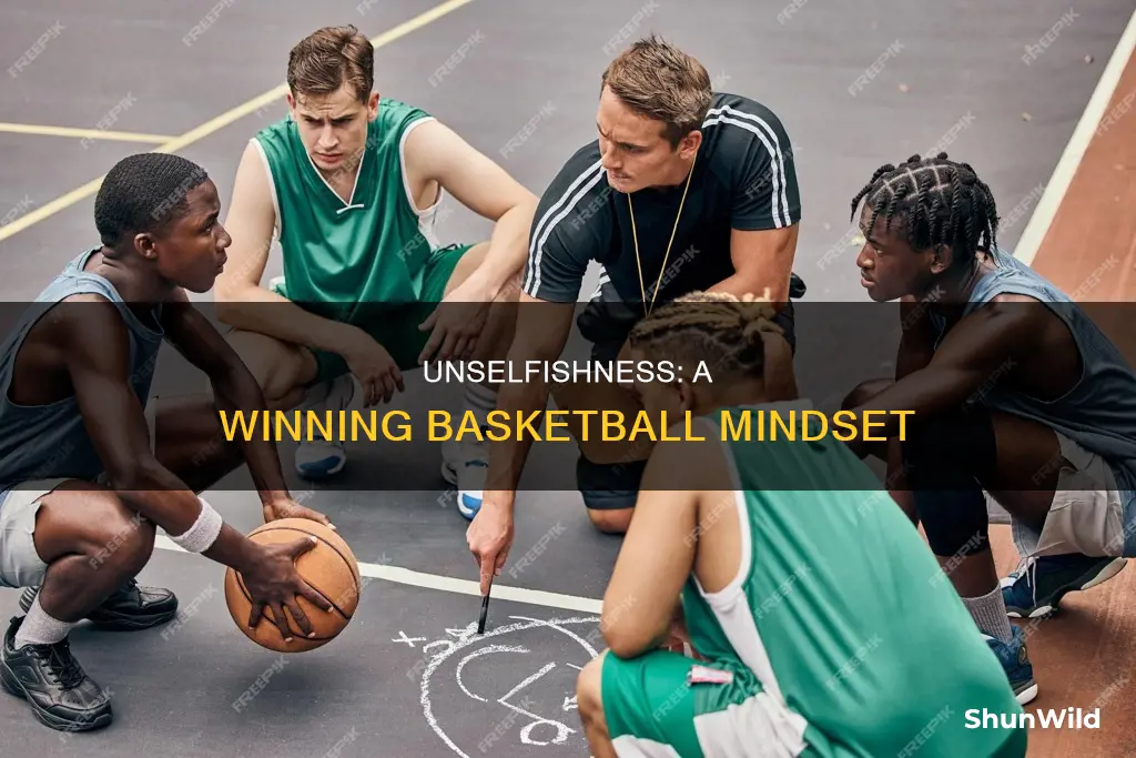 how to not be selfish in basketball
