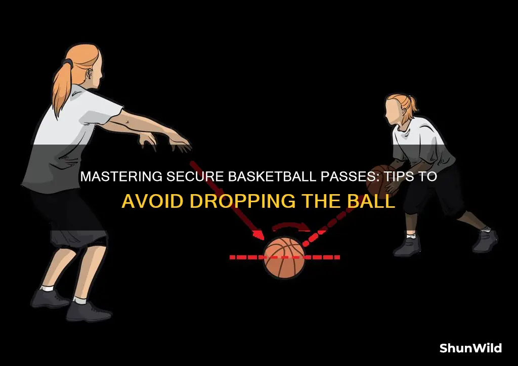 how to not drop passes in basketball