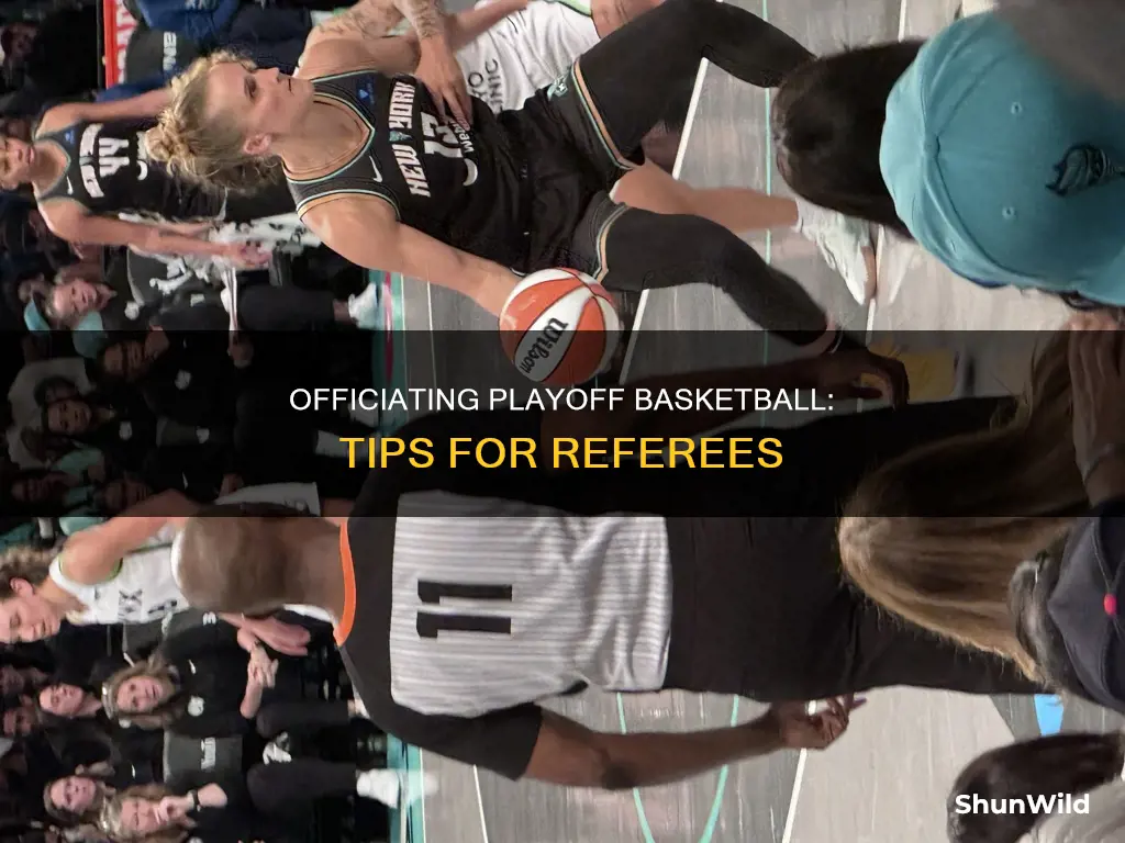 how to officiate playoff basketball