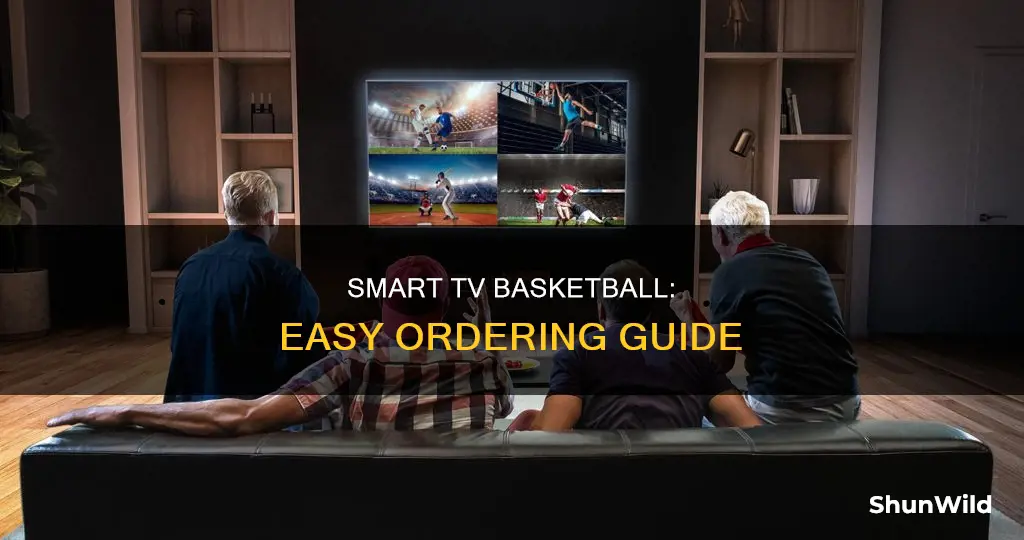 how to order basketball on smart tv