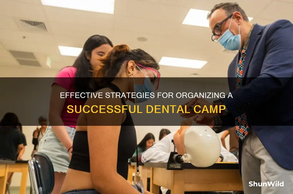 how to organise dental camp