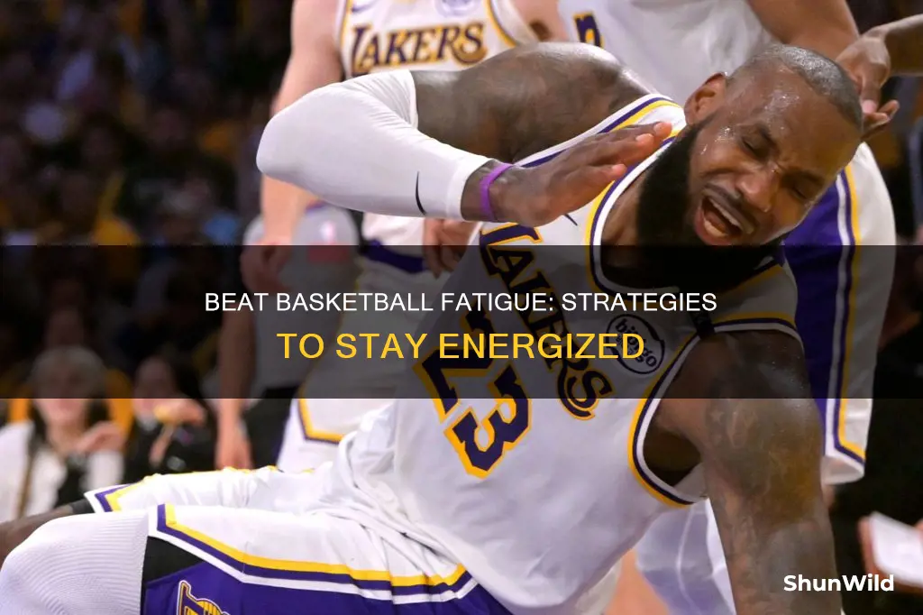 how to overcome fatigue in basketball