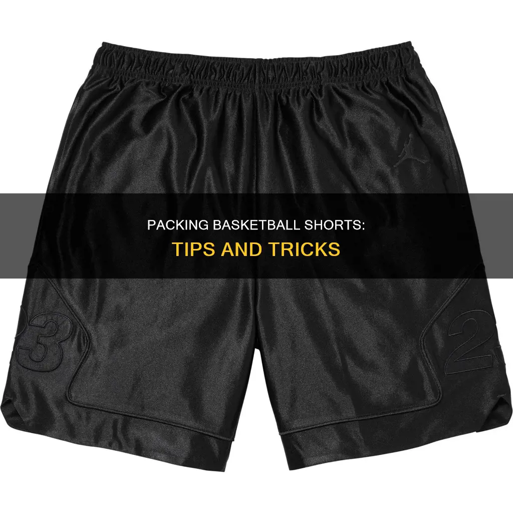 how to pack basketball shorts