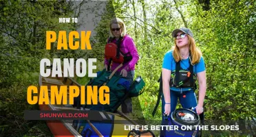 Essential Tips for Efficiently Packing Your Canoe Camping Adventure