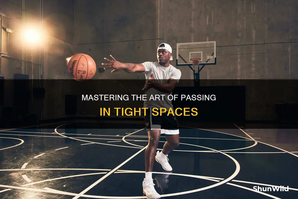 how to pass in tight spaces basketball