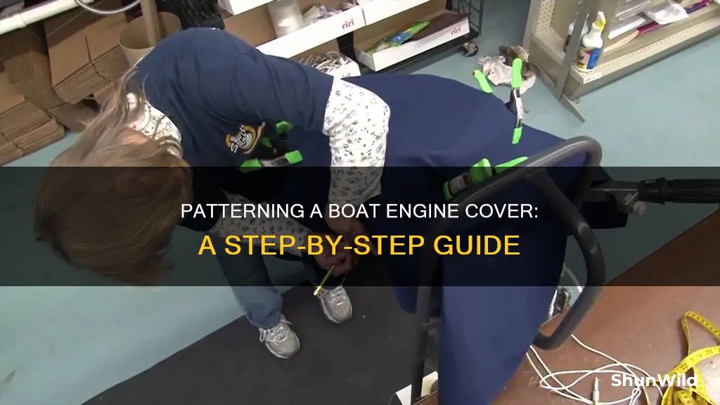 how to pattern an engine cover for a boat