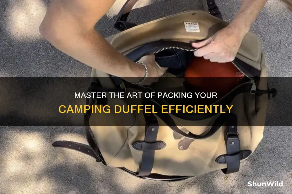 how to pck camping duffel