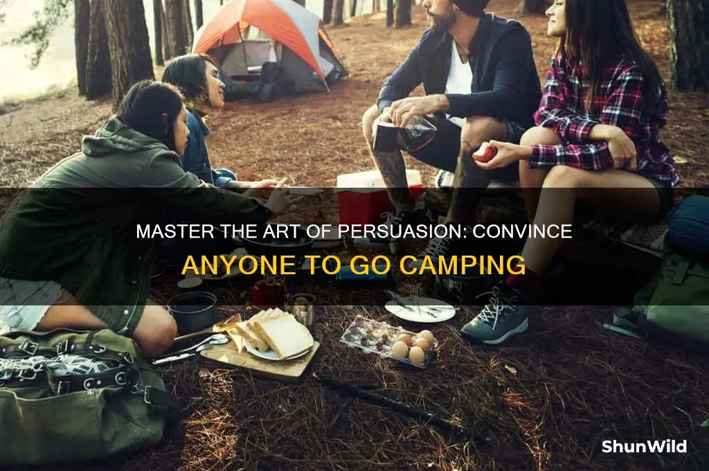 how to persuasive for camping
