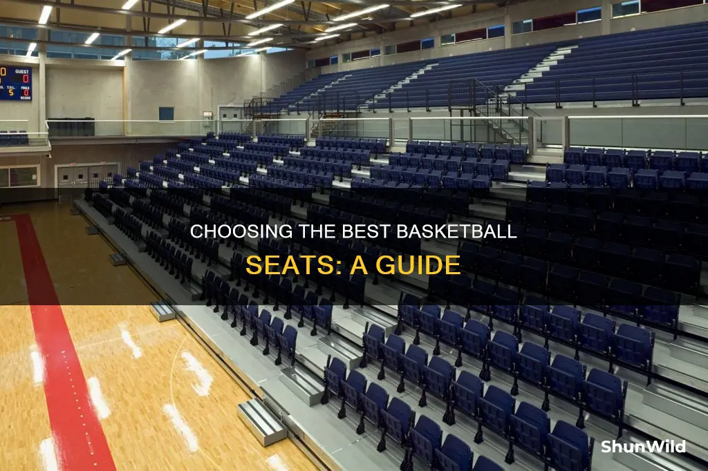 how to pick basketball seats