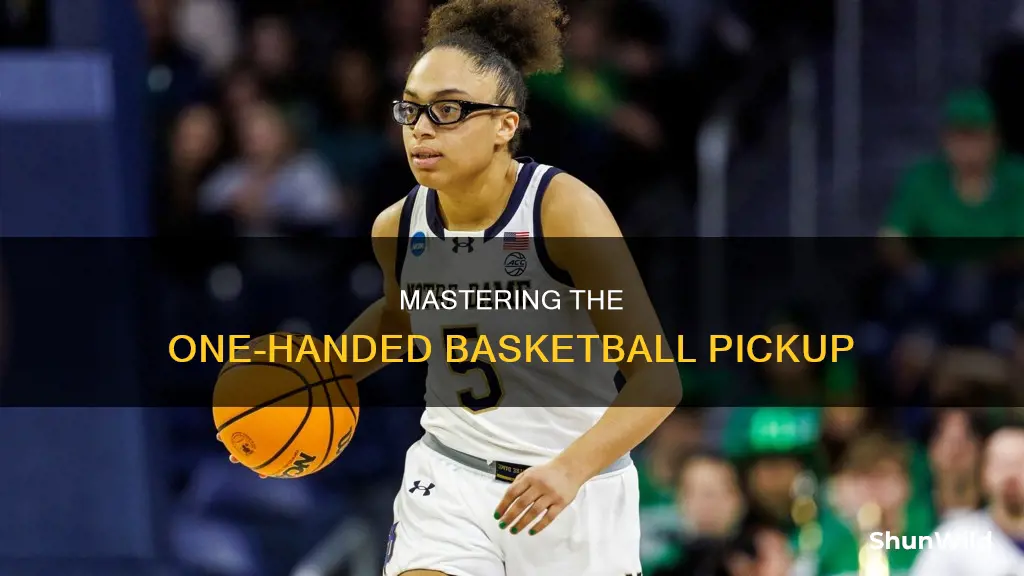 how to pick up a basketball with one hand