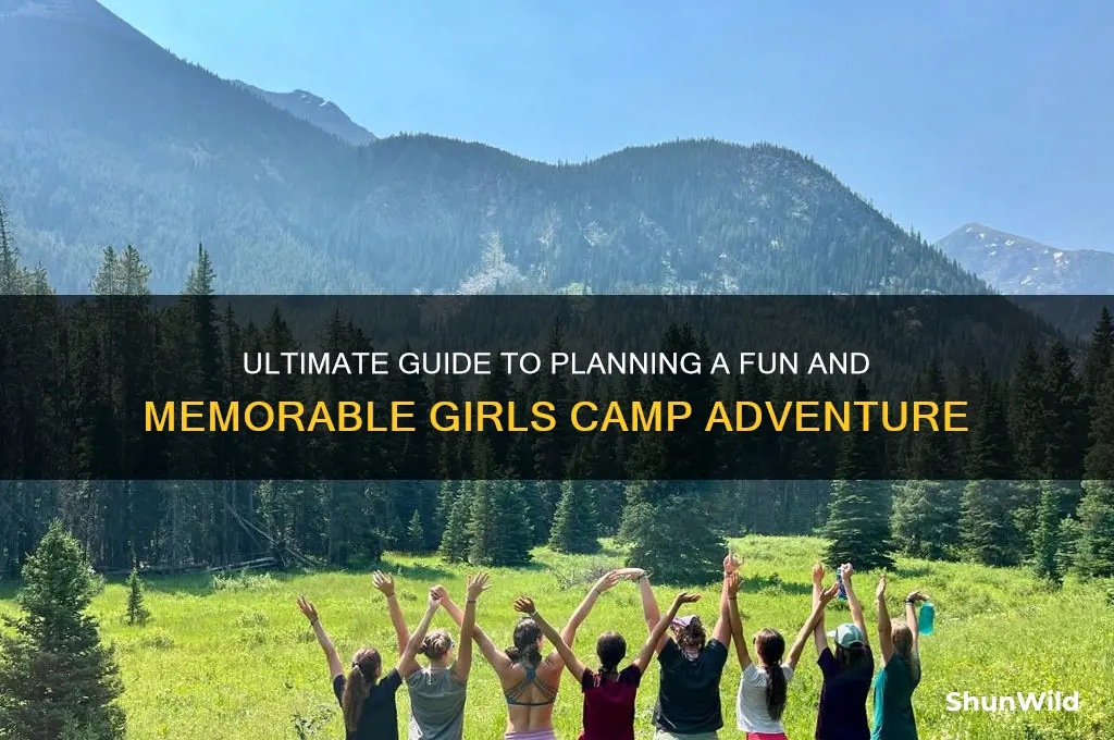 how to plan girls camp