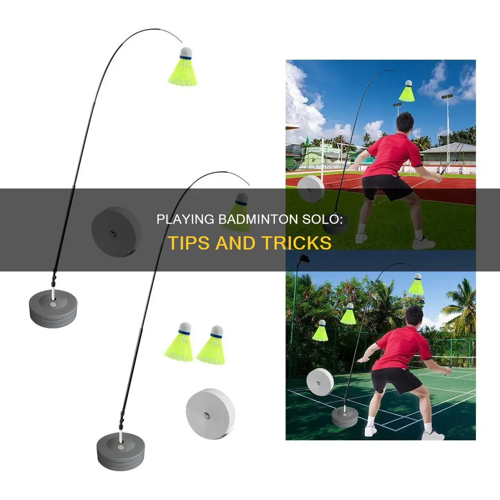 how to play badminton alone