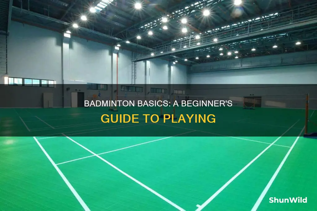 how to play badminton for pe