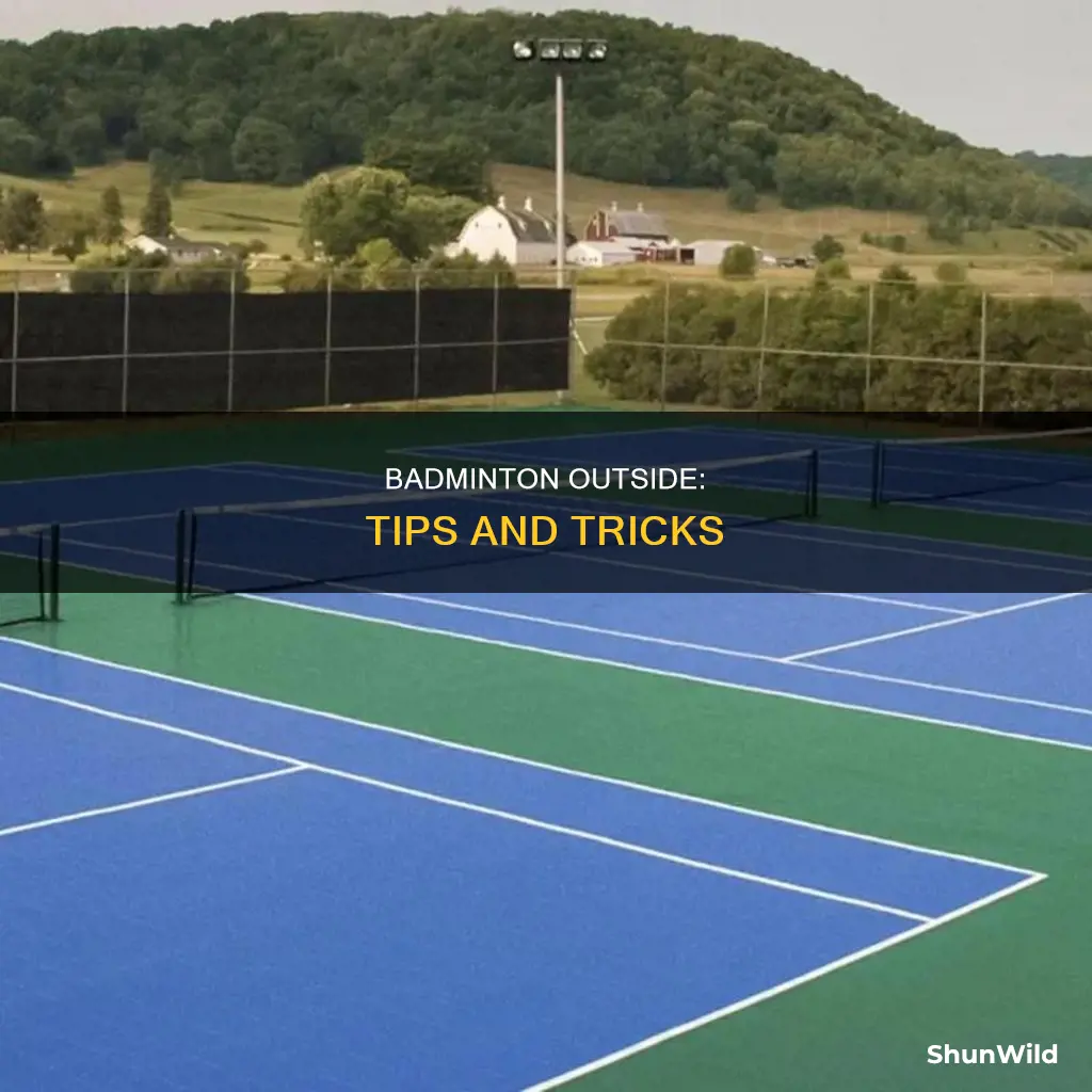 how to play badminton outdoors