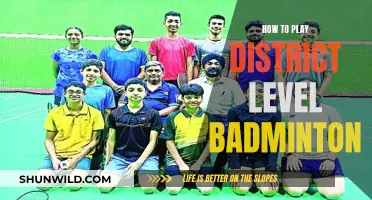 Strategies to Excel at District Level Badminton