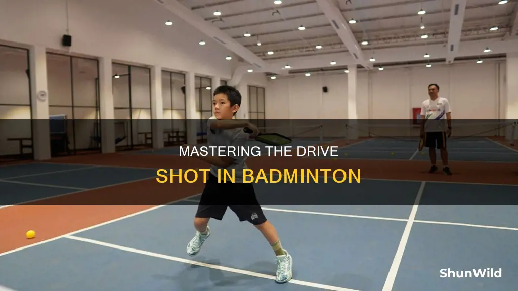 how to play drive shot in badminton