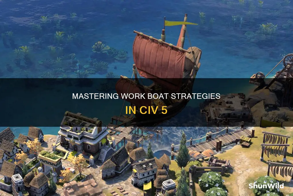 how to play with work boat civ 5