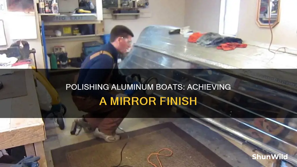 how to polish aluminum boat to mirror finish