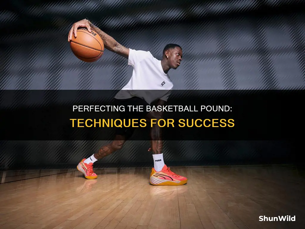 how to pound a basketball