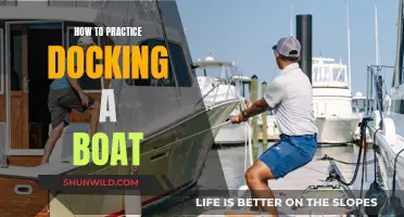 Docking a Boat: Tips for Practicing and Perfecting the Skill