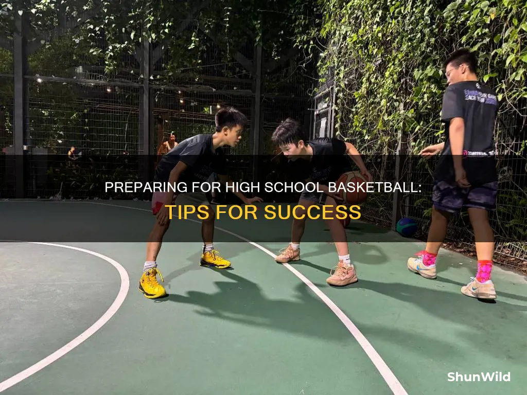 how to prepare for high school basketball
