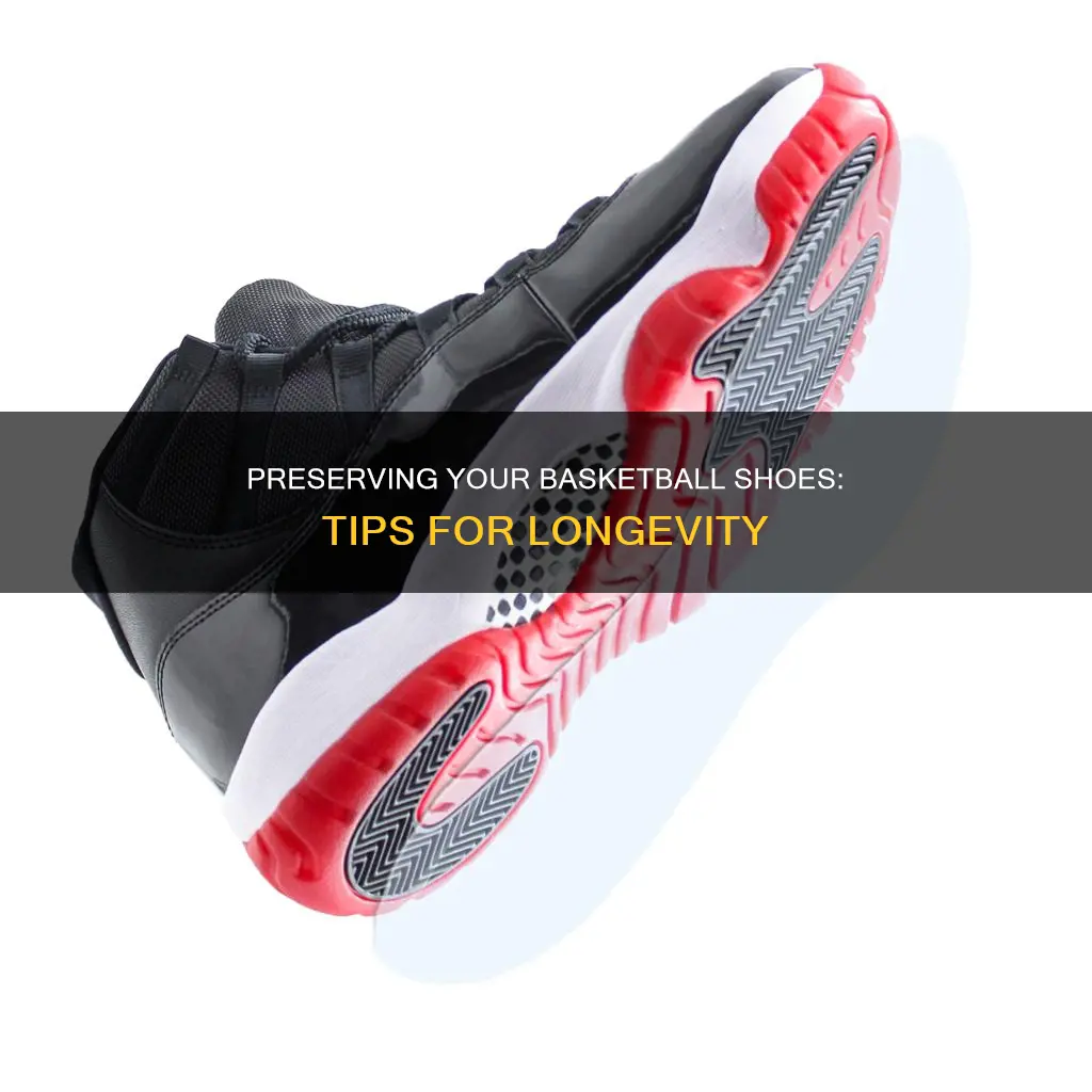 how to preserve basketball shoes