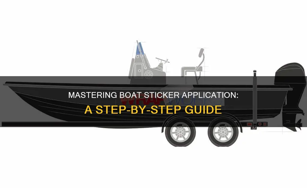 how to properly put my stickers on a boat