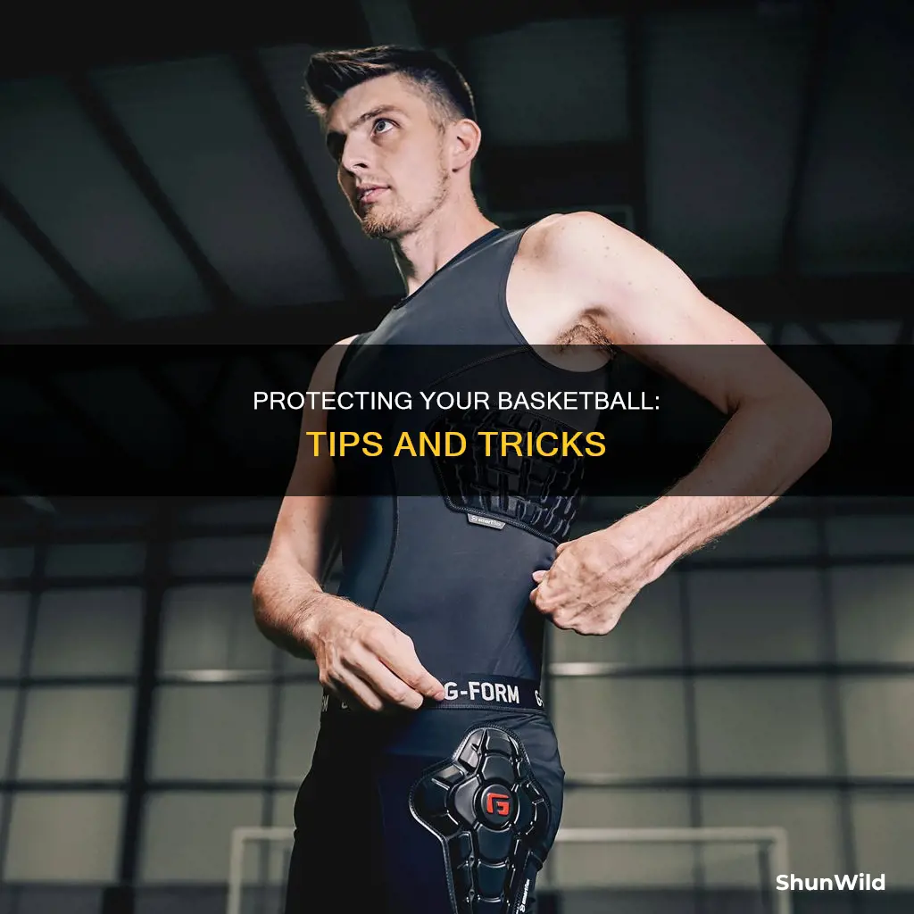 how to protect a basketball