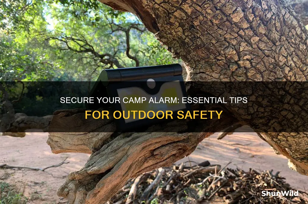 how to protect camp alarm