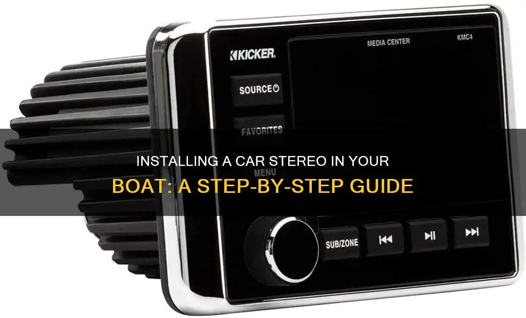 how to put a car stereo in a boat