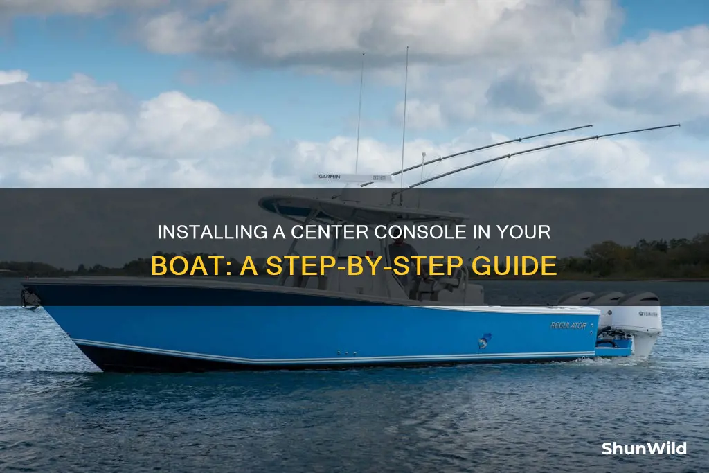 how to put a center console in a boat