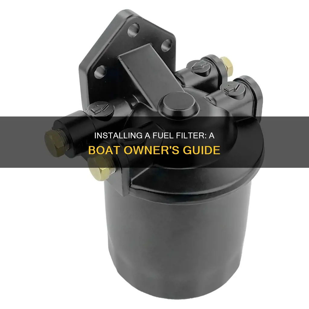 how to put a fuel filter on a boat