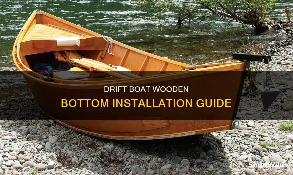 how to put a wooden bottum in a drift boat