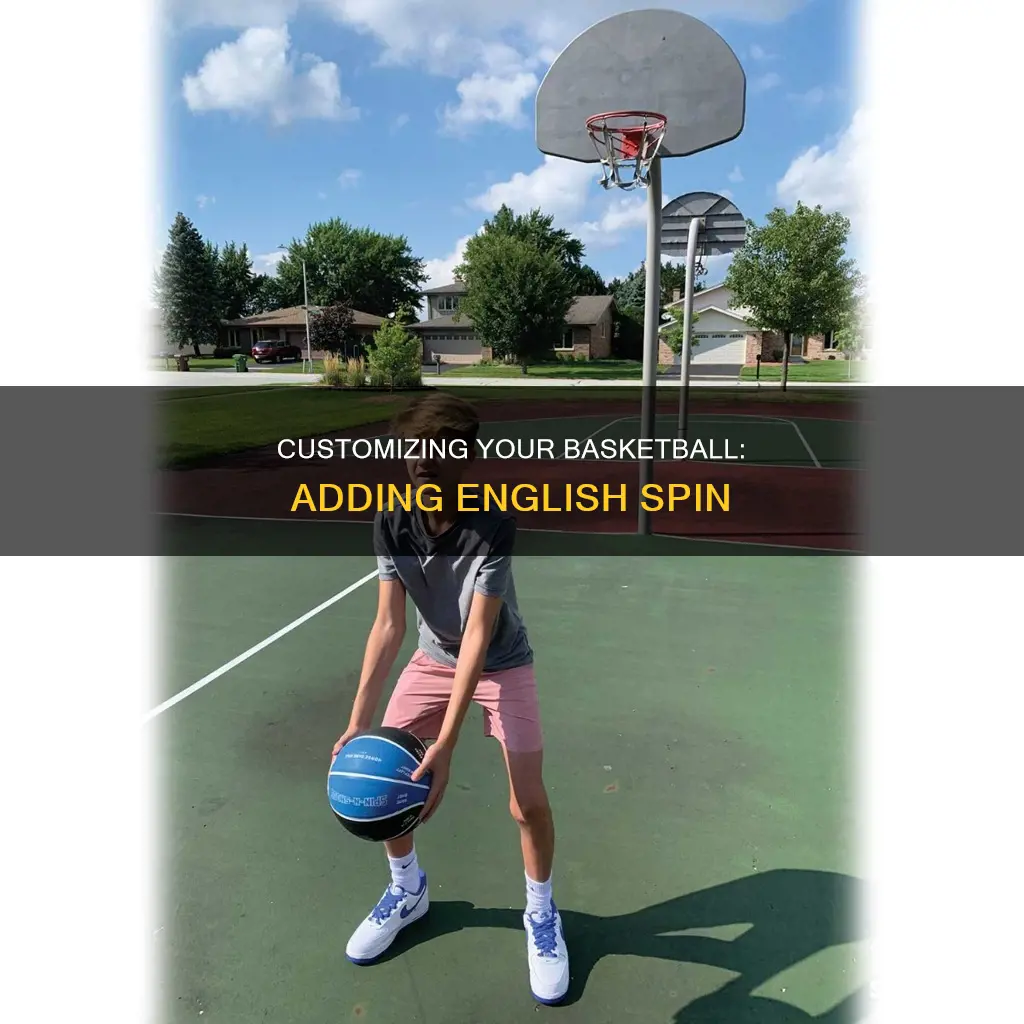 how to put english on a basketball