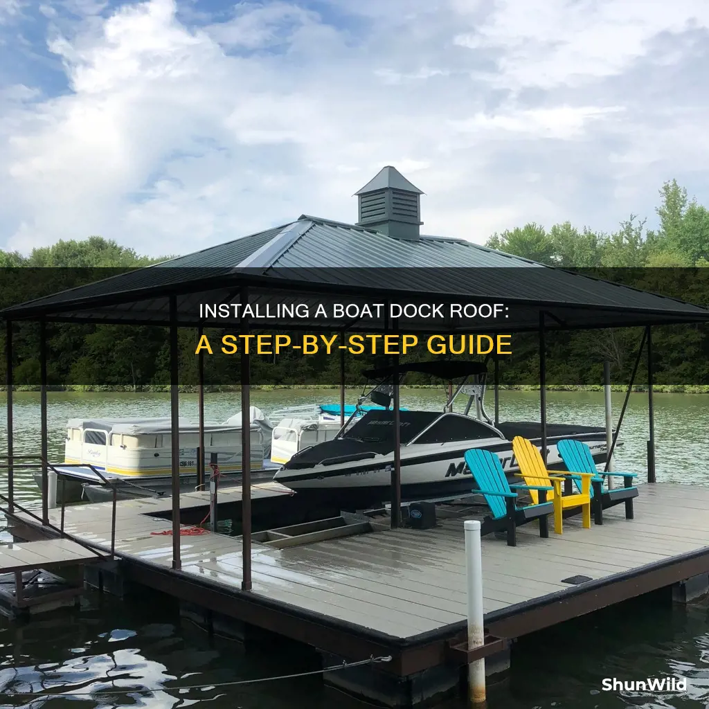 how to put on a boat dock roof