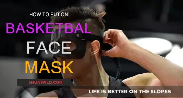 Wearing a Basketball Face Mask: A Step-by-Step Guide