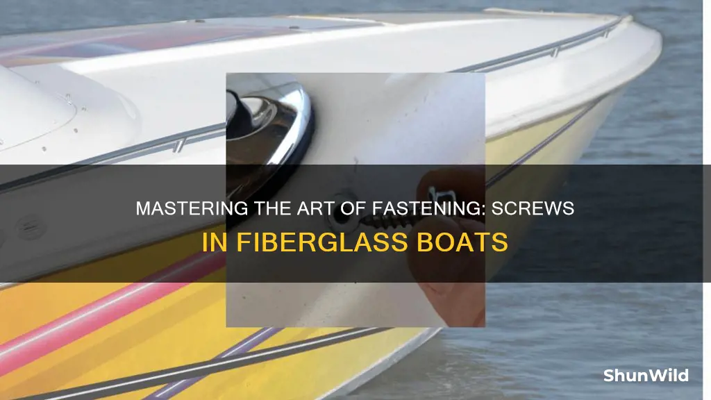 how to put screws in fiberglass boat