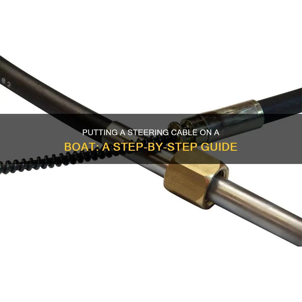 how to put steering cable on boat