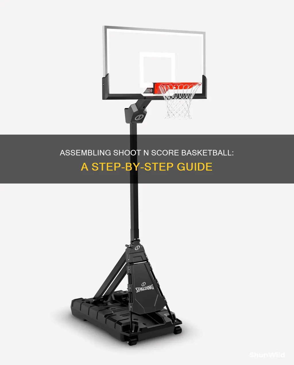 how to put together shoot n score basketball