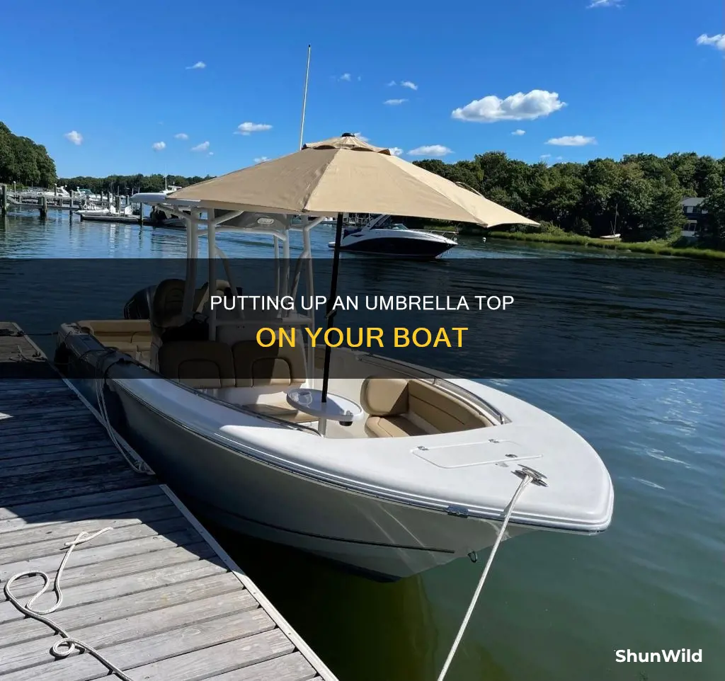 how to put up an umbrella top on a boat