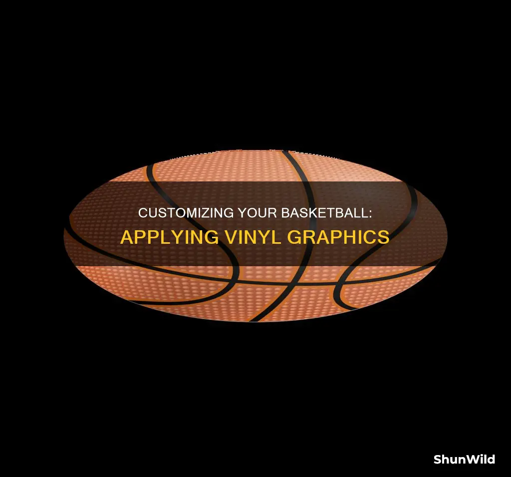 how to put vinyl on a basketball