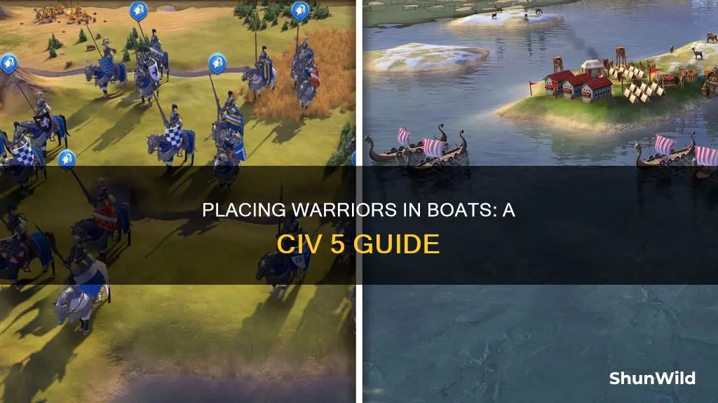 how to put warriors in a boat in civ 5