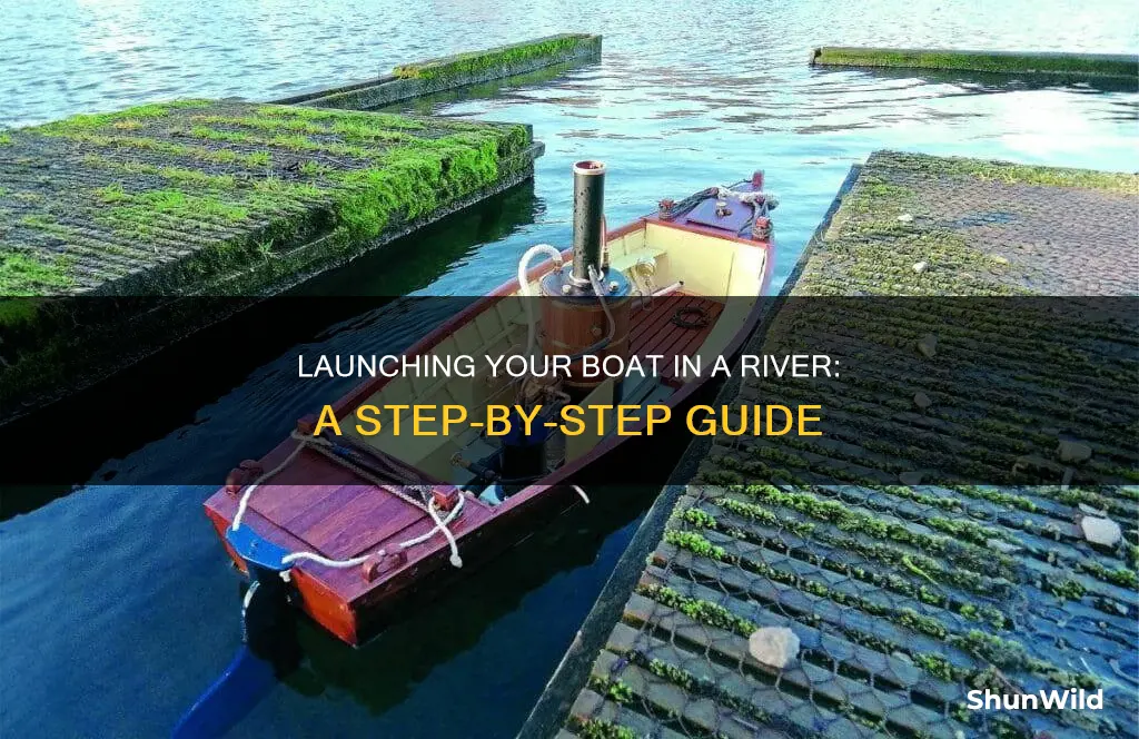 how to put you boat in a river