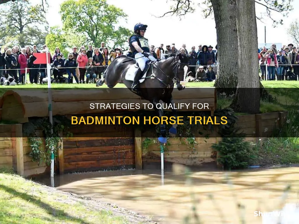 how to qualify for badminton horse trials