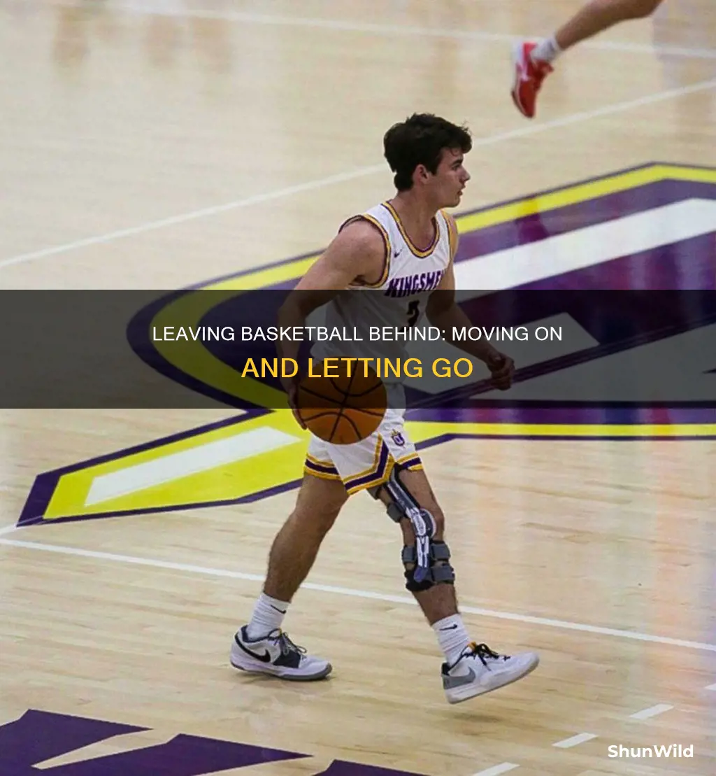 how to quit basketball